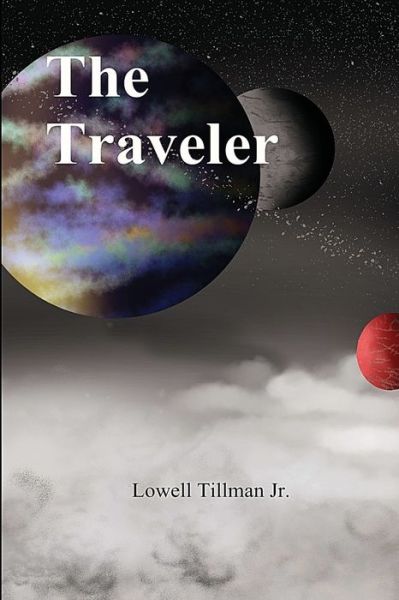 Cover for Lowell Tillman Jr · The Traveler (Paperback Book) (2015)