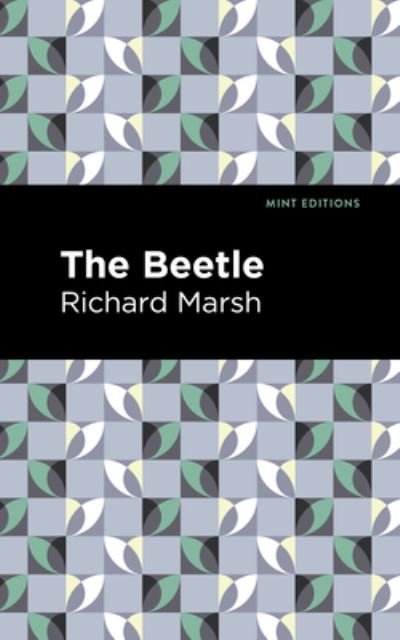 Cover for Richard Marsh · The Beetle - Mint Editions (Hardcover Book) (2022)
