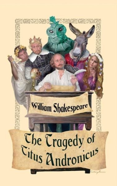 Cover for William Shakespeare · The Tragedy of Titus Andronicus (Innbunden bok) (2018)