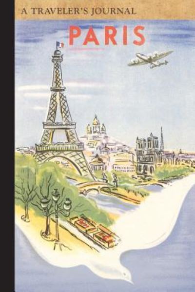 Cover for Applewood Books · Paris France: A Traveler's Journal (Paperback Book) (2016)