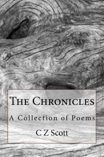 Cover for C Z Scott · The Chronicles (Paperback Bog) (2015)