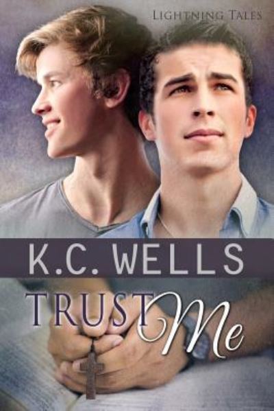 Cover for K C Wells · Trust Me (Paperback Book) (2016)