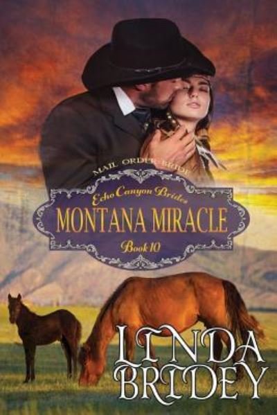 Cover for Linda Bridey · Mail Order Bride - Montana Miracle (Paperback Book) (2016)