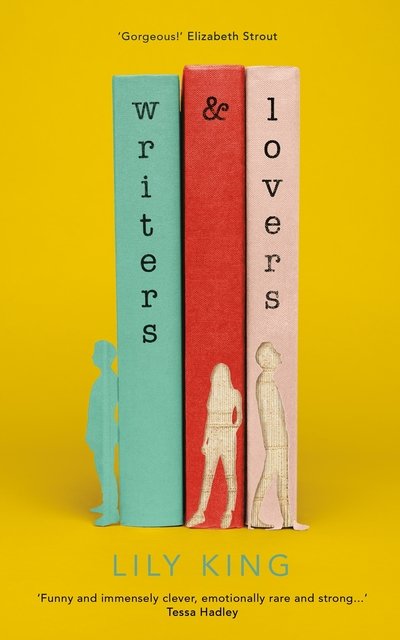 Cover for Lily King · Writers &amp; Lovers (Innbunden bok) (2020)