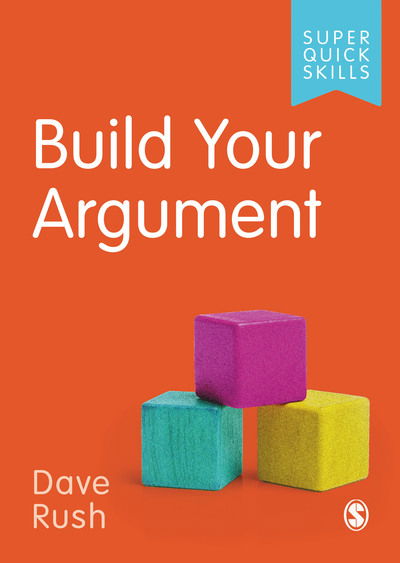 Cover for Dave Rush · Build Your Argument - Super Quick Skills (Paperback Book) (2020)