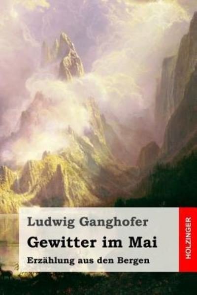 Cover for Ludwig Ganghofer · Gewitter im Mai (Paperback Bog) (2016)