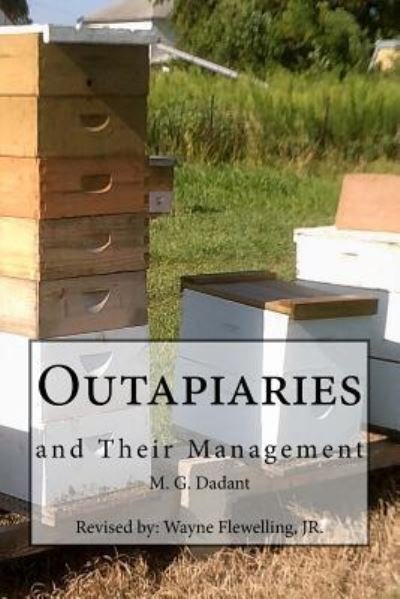 Cover for M G Dadant · Outapiaries and Their Management (Taschenbuch) (2016)