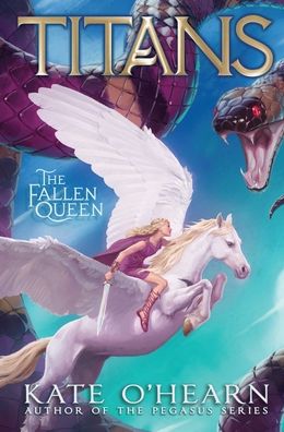 Cover for Kate O'Hearn · The Fallen Queen - Titans (Hardcover Book) (2021)