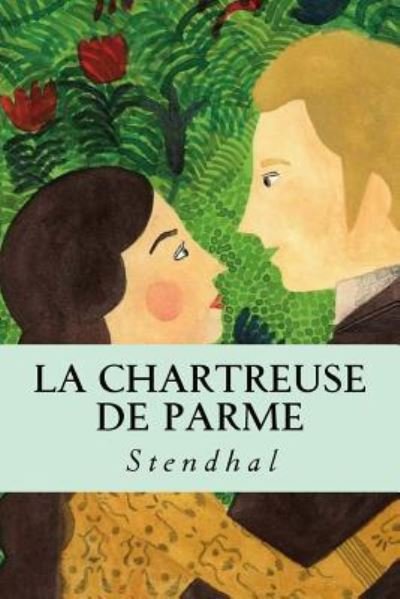 Cover for Stendhal · La chartreuse de parme (Pocketbok) (2016)