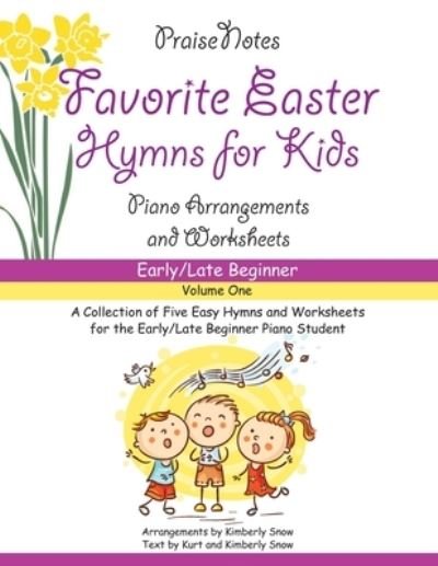 Cover for Kurt Alan Snow · Favorite Easter Hymns for Kids (Volume 1) (Pocketbok) (2017)