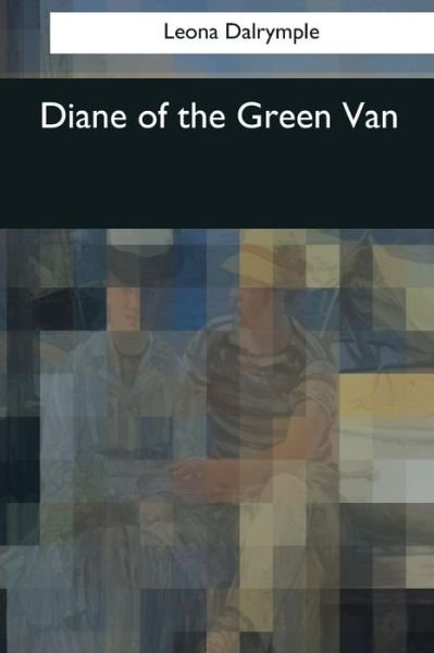 Cover for Leona Dalrymple · Diane of the Green Van (Paperback Bog) (2017)