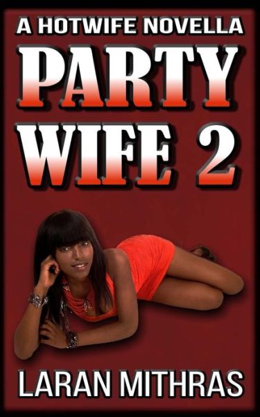 Cover for Laran Mithras · Party Wife 2 (Paperback Book) (2017)