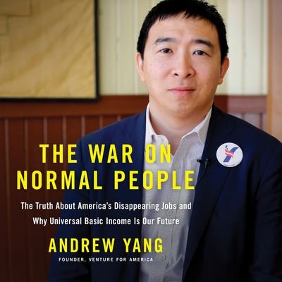Cover for Andrew Yang · The War on Normal People (CD) (2018)