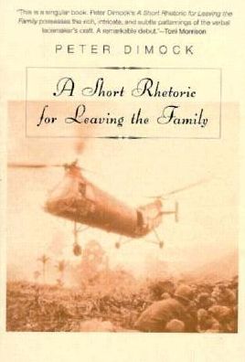 Cover for Peter Dimock · Short Rhetoric for Leaving the Family - American Literature (Dalkey Archive) (Paperback Book) (1990)