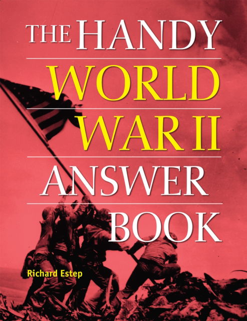 Cover for Richard Estep · The Handy World War II Answer Book (Pocketbok) (2024)