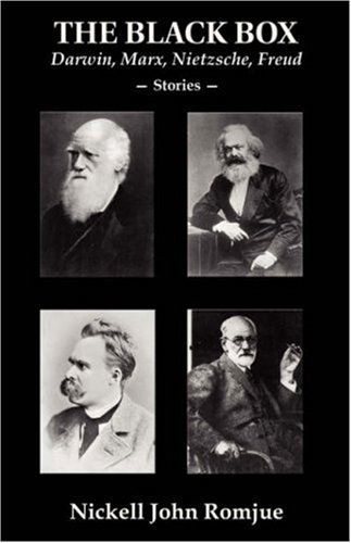 The Black Box: Darwin, Marx, Nietzsche, Freud - Stories - Nickell John Romjue - Books - Wheatmark - 9781587367106 - January 15, 2007