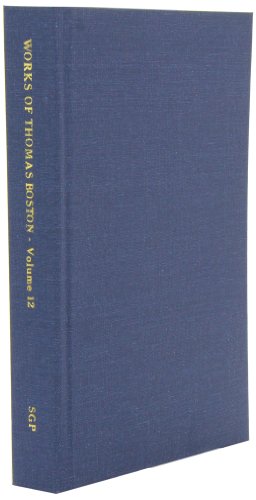 Complete Works of Thomas Boston, Volume 12 of 12 - Thomas Boston - Books - Sovereign Grace Publishers Inc. - 9781589602106 - September 28, 2001