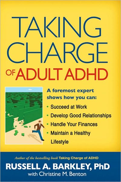 Cover for Barkley, Russell A. (Virginia Commonwealth University School of Medicine, United States) · Taking Charge of Adult ADHD (Hardcover Book) (2010)