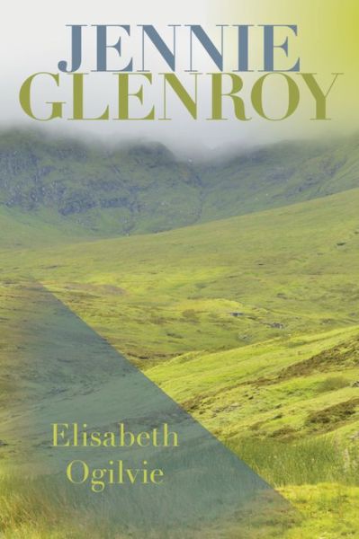 Cover for Elisabeth Ogilvie · Jennie Glenroy (Paperback Book) (2016)