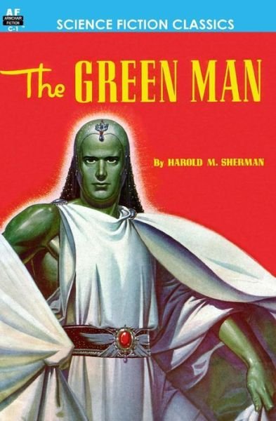 Cover for Harold M. Sherman · The Green Man (Book) (2011)