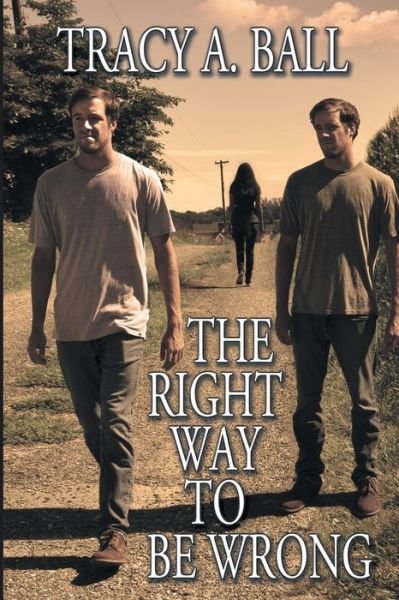 Cover for Tracy A Ball · The Right Way To Be Wrong (Paperback Book) (2015)