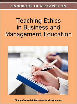 Cover for Charles Wankel · Handbook of Research on Teaching Ethics in Business and Management Education (Hardcover Book) (2011)