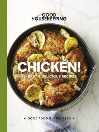 Cover for Susan Westmoreland · Good Housekeeping Chicken! 60 Easy and Delicious Recipes (Book) (2019)