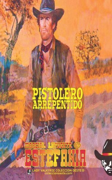 Cover for Marcial Lafuente Estefania · Pistolero arrepentido (Coleccion Oeste) (Paperback Book) (2021)