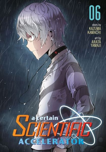 Cover for Kazuma Kamachi · A Certain Scientific Accelerator Vol. 6 - A Certain Scientific Accelerator (Paperback Book) (2017)