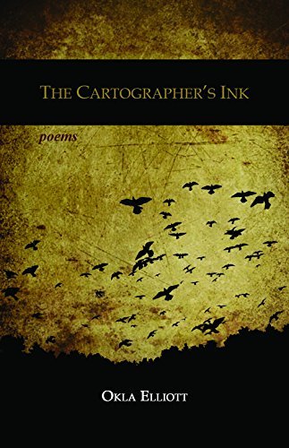The Cartographer's Ink - Okla Elliott - Książki - NYQ Books - 9781630450106 - 25 sierpnia 2014