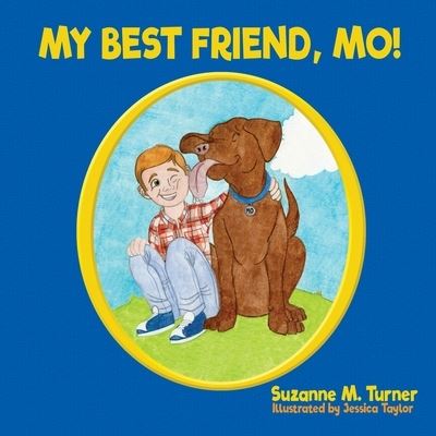 Cover for Suzanne M Turner · My Best Friend, Mo! (Paperback Book) (2020)