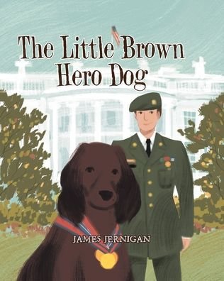 Cover for James Jernigan · The Little Brown Hero Dog (Paperback Book) (2019)