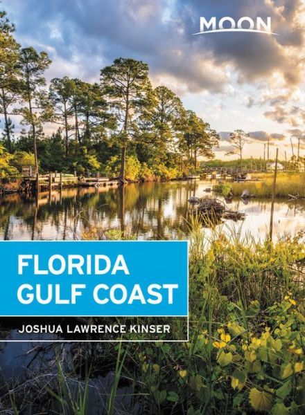 Cover for Joshua Lawrence Kinser · Moon Florida Gulf Coast (Paperback Book) [Sixth edition] (2019)