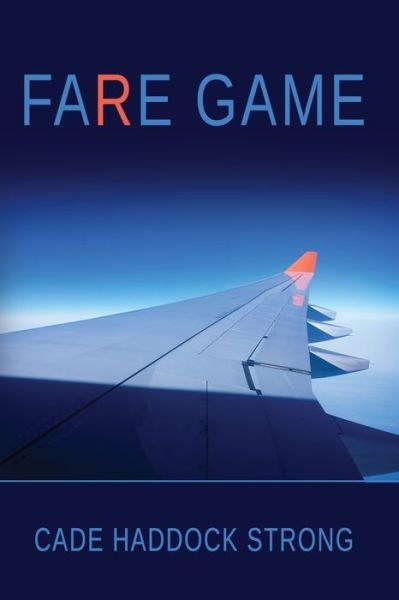 Cover for Cade Haddock Strong · Fare Game (Paperback Book) (2019)