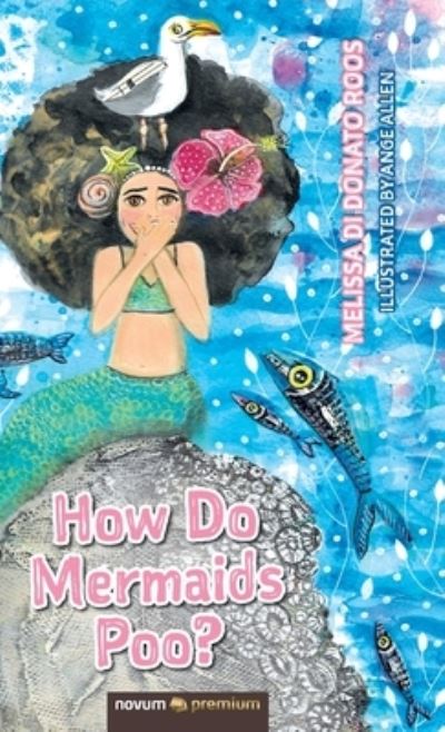 Cover for Melissa Di Donato Roos · How Do Mermaids Poo? (Book) (2021)