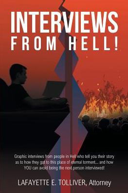 Cover for Lafayette E Tolliver Attorney · Interviews from Hell! (Paperback Bog) (2019)