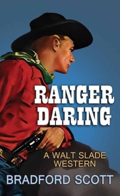 Cover for Bradford Scott · Ranger Daring (Hardcover Book) (2020)