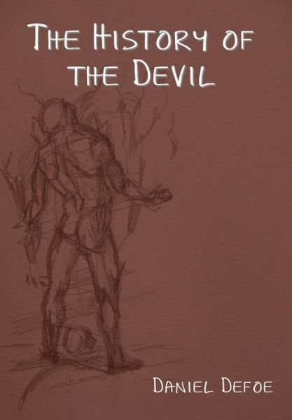 Cover for Daniel Defoe · The History of the Devil (Innbunden bok) (2020)