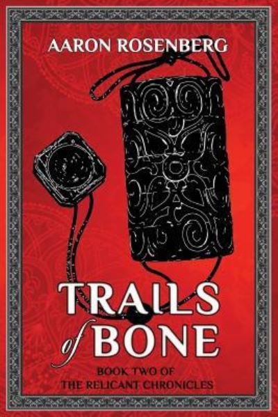 Cover for Aaron Rosenberg · Trails of Bone (Paperback Book) (2019)