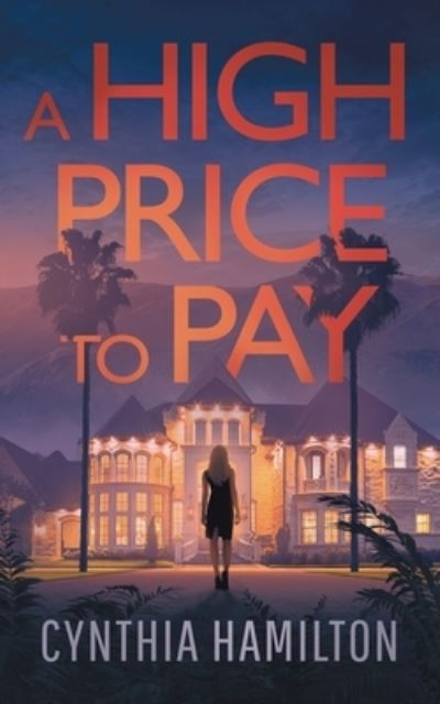 Cover for Cynthia Hamilton · A High Price to Pay (Paperback Book) (2020)