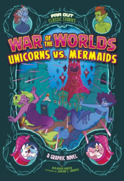 Cover for Benjamin Harper · War of the Worlds Unicorns vs. Mermaids (Book) (2022)