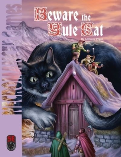 Beware the Yule Cat 5e - Anthony Pryor - Books - Frog God Games - 9781665605106 - February 24, 2023