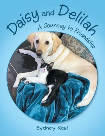 Cover for Sydney Kaul · Daisy and Delilah (Book) (2022)