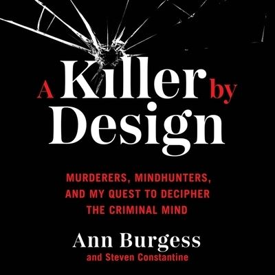 Cover for Ann Wolbert Burgess · A Killer by Design (CD) (2021)