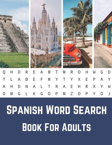 Cover for NZActivity Publisher · Spanish Word Search Book For Adults : Large Print Puzzle Book With Solutions?Sopas De Letras (Taschenbuch) (2019)