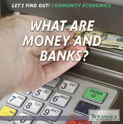 Cover for Jeanne Nagle · What Are Money and Banks? (Paperback Book) (2016)