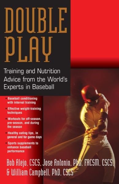Cover for Bob Alejo · Double Play: Training and Nutrition Advice from the World's Experts in Baseball (Hardcover Book) (2008)