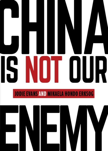 Cover for Jodie Evans · China Is Not Our Enemy (Paperback Book) (2025)