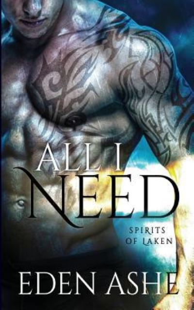 Cover for Eden Ashe · All I Need (Paperback Book) (2016)