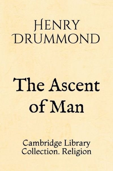 Cover for Henry Drummond · The Ascent of Man (Paperback Book) (2019)